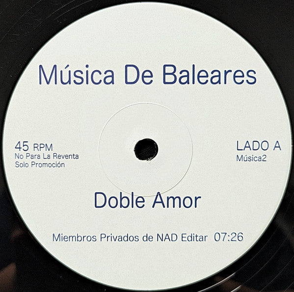 Nad (11) : Doble Amor / Haz Lo Tuyo (12", Promo, Unofficial)
