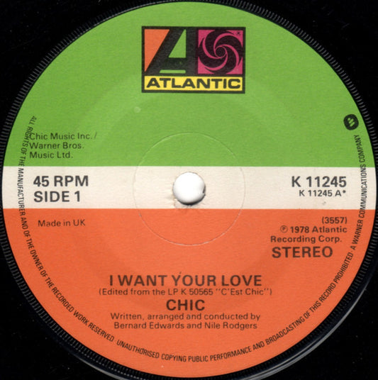 Chic : I Want Your Love (7", Single, CBS)