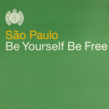 São Paulo : Be Yourself Be Free (12")
