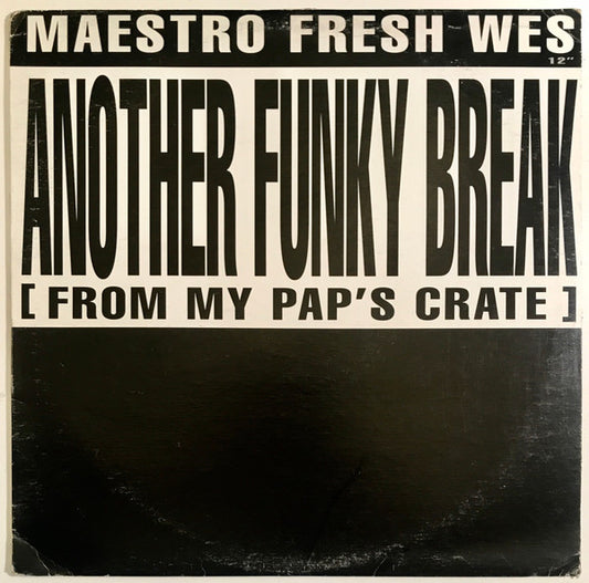 Maestro Fresh-Wes : Another Funky Break (From My Pap's Crate) (12", Promo)