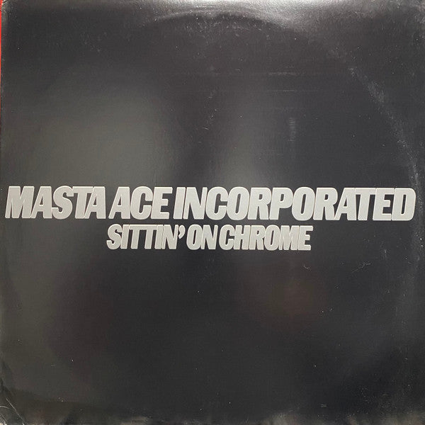 Masta Ace Incorporated : Sittin' On Chrome (12")