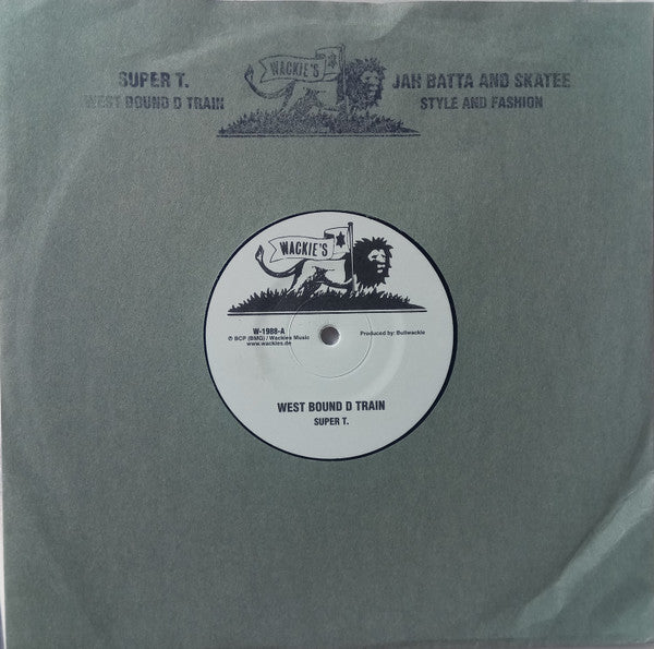 Super T. / Jah Batta And Skatee : West Bound D Train / Style And Fashion (10", RE)