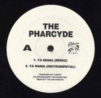 The Pharcyde : Ya Mama (Remix) / I'm That Type Of Nigga (12", Promo)