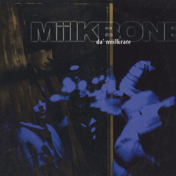 Miilkbone : Da' Miilkrate (LP, Album)