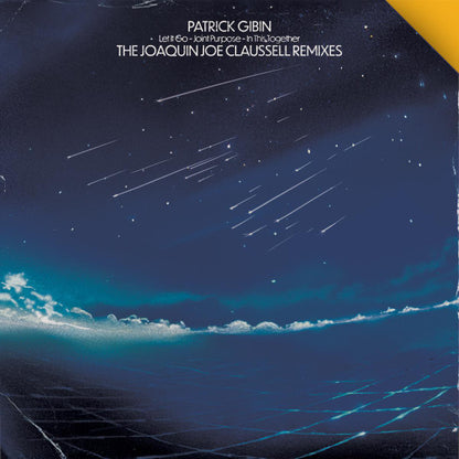 Patrick Gibin : Let It Go / Joint Purpose / In This Together (The Joaquin Joe Claussell Remixes) (2x12")