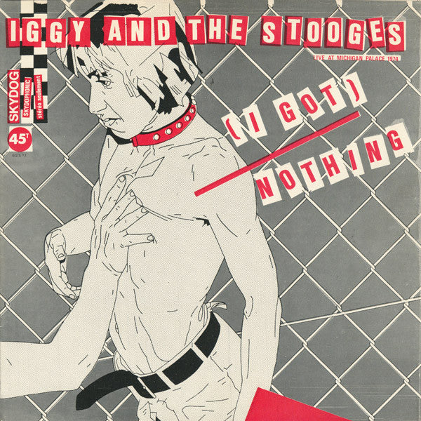 Iggy And The Stooges* : (I Got) Nothing (12", Single, Ltd)