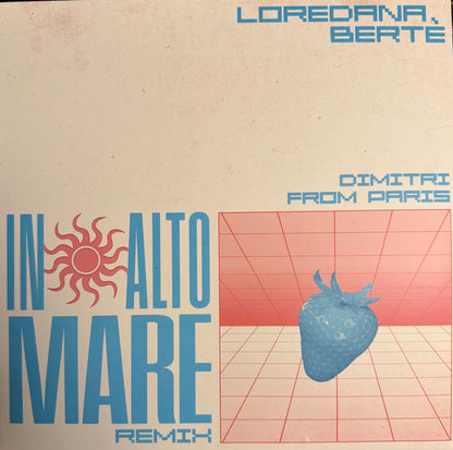 Loredana Bertè : In Alto Mare (Dimitri From Paris Remixes) (12", RP, Lig)