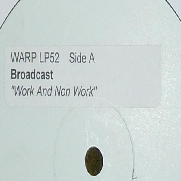 Broadcast : Work And Non Work (LP, Comp, TP, W/Lbl)