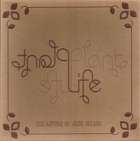 Plant Life : The Return Of Jack Splash (5x7" + Box)