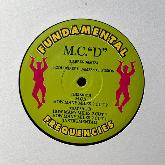M.C. "D"* : M.C.'s / How Many Miles ? (12", RE)