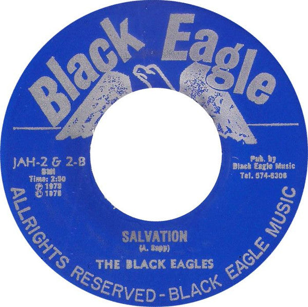 The Black Eagles : Love Is All I Need / Salvation (7")