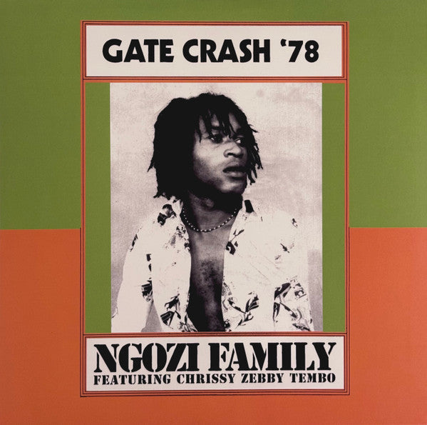 Ngozi Family Featuring Chrissy Zebby Tembo : Gate Crash '78 (LP, Album, RSD, RM)