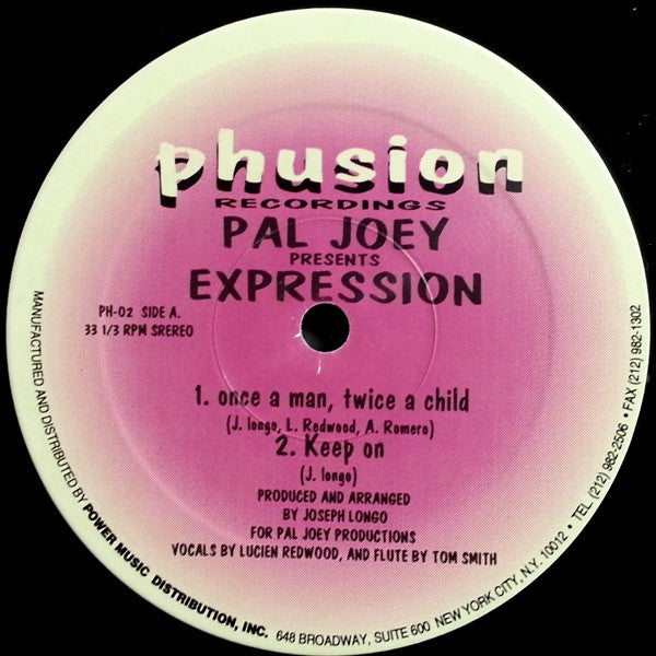 Pal Joey Presents Expression (2) : Once A Man Twice A Child / Keep On (12")