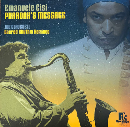 Emanuele Cisi : Pharoah's Message (Joe Claussell Sacred Rhythm Remixes)  (12", Maxi)