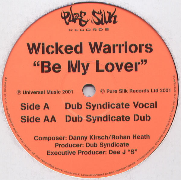 Wicked Warriors : Be My Lover (12")