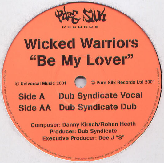 Wicked Warriors : Be My Lover (12")