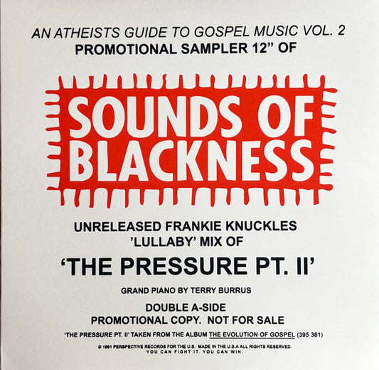 Sounds Of Blackness : The Pressure PT. II (Frankie Knuckles Lullaby Mix) (12", Unofficial)