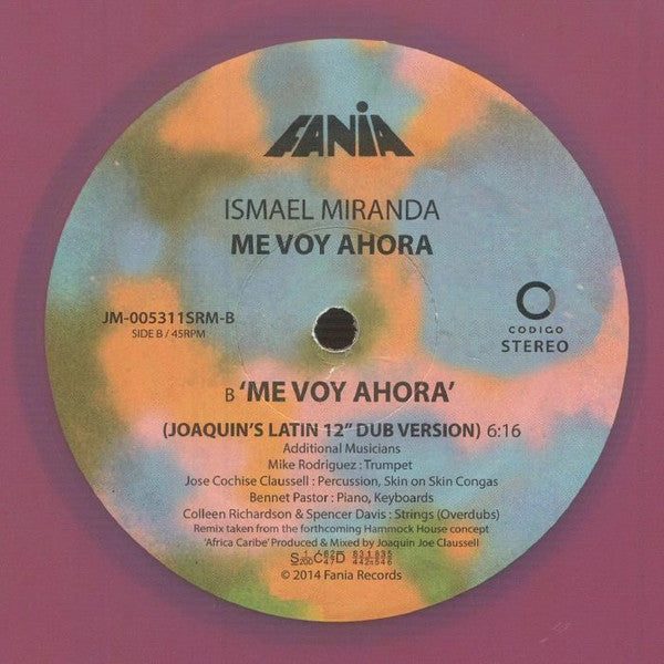 Ismael Miranda : Me Voy Ahora (Joaquin Joe Claussell Remixes) (12", Pur)