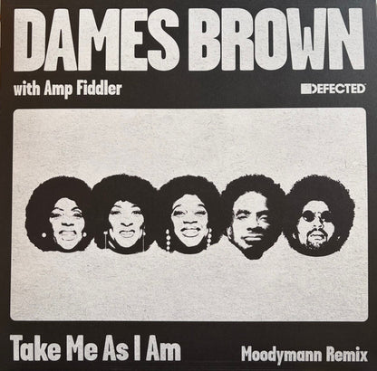 Dames Brown With Amp Fiddler : Take Me As I Am (Moodymann Remix) (12")
