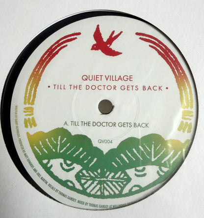Quiet Village : Till The Doctor Gets Back (12")