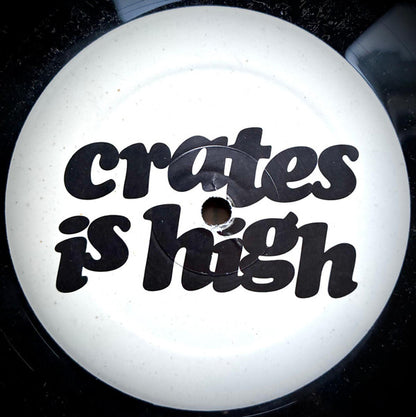 Various : Crates Is High Ep 1 (12", EP, Promo, Unofficial)