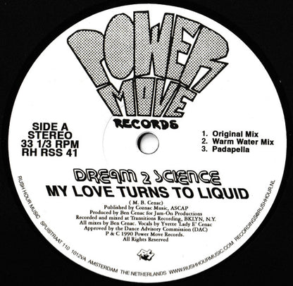 Dream 2 Science : My Love Turns To Liquid (12", RE)
