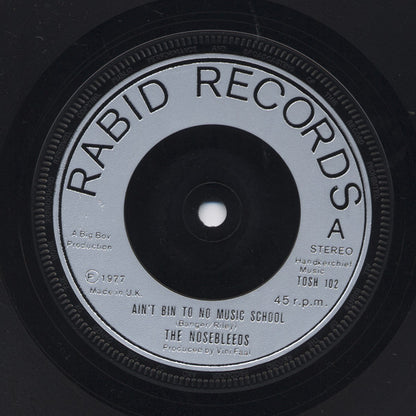 The Nosebleeds : Ain't Bin To No Music School (7", Single, Sil)