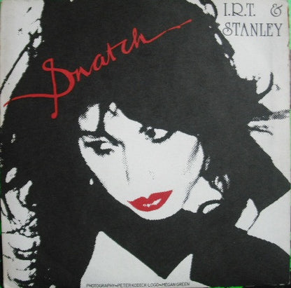 Snatch (3) : I.R.T. & Stanley (7", Single, Mono, Styrene)