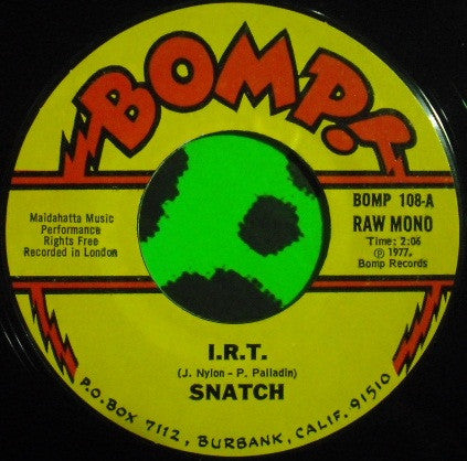 Snatch (3) : I.R.T. & Stanley (7", Single, Mono, Styrene)