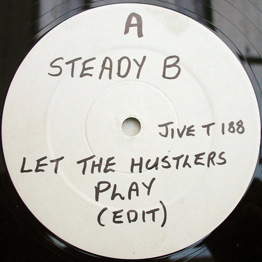 Steady B : Let The Hustlers Play (12")