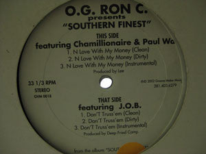 OG Ron "C" : N Love With My Money / Don't Truss' Em (12")
