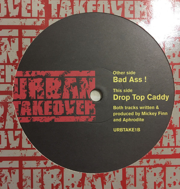 Mickey Finn And Aphrodite* : Bad Ass ! (12")