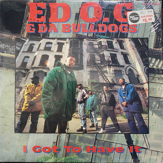 Ed O.G & Da Bulldogs : I Got To Have It (12", Single)