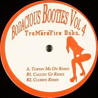 TreMoreFire Dubz : Bodacious Booties Volume 4 (12", Unofficial)