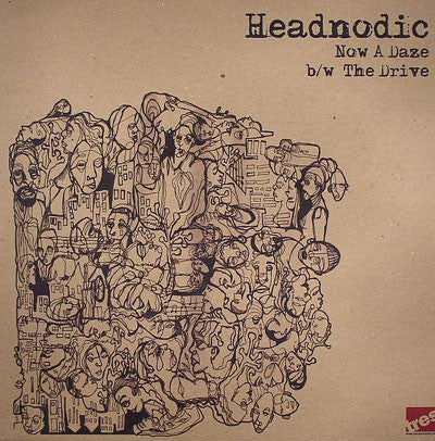 Headnodic : Now A Daze / The Drive (12")