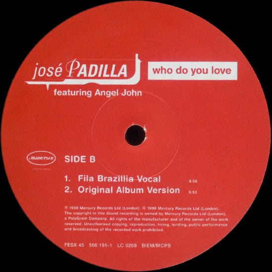 José Padilla Featuring Angela John : Who Do You Love (12")