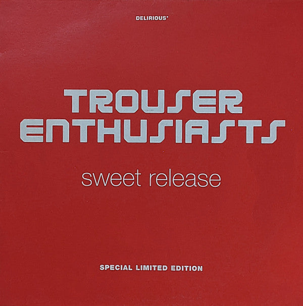 Trouser Enthusiasts : Sweet Release (12", Ltd, S/Edition)