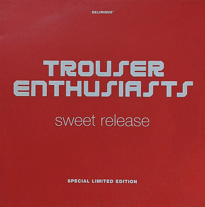 Trouser Enthusiasts : Sweet Release (12", Ltd, S/Edition)