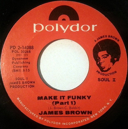 James Brown : Make It Funky (7", Single, Styrene, Phi)