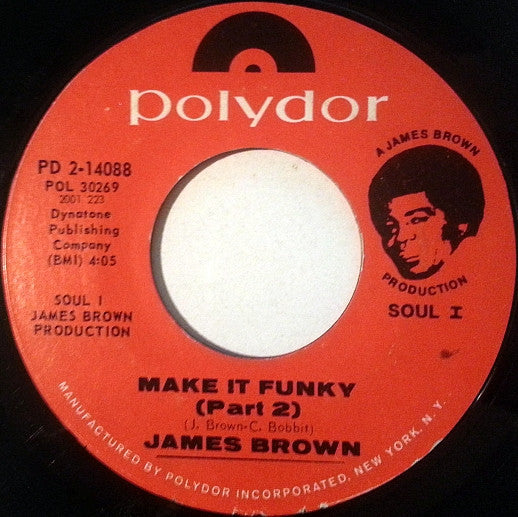 James Brown : Make It Funky (7", Single, Styrene, Phi)