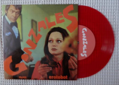 Gonzales* : Erotobot (7", Red)