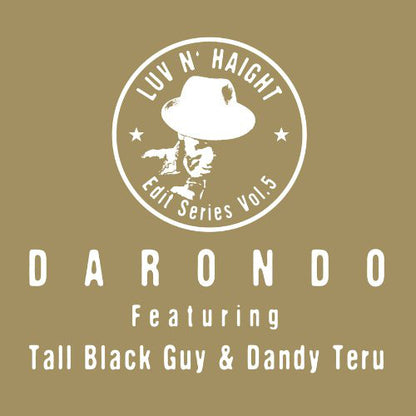 Darondo Featuring Tall Black Guy & Dandy Teru : Luv N' Haight Edit Series Vol.5 (12", Single, Cle)