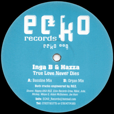 Inga B & Hazza : True Love Never Dies (12")