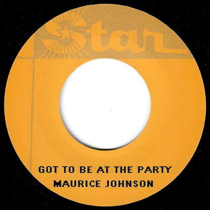 Maurice Johnson* : Got To Be At The Party / Yield Not To Temptation  (7")