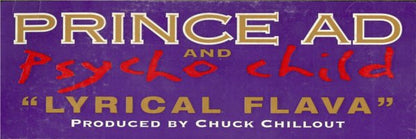 Prince AD* & Psycho Child : Lyrical Flava (12")