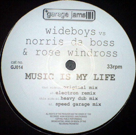 Wideboys* vs. Norris Da Boss* & Rose Windross : Music Is My Life (12")