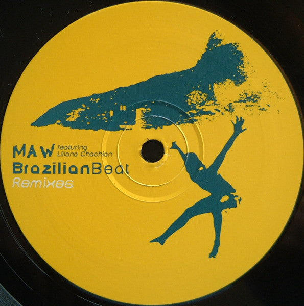 MAW* Featuring Liliana Chachian : Brazilian Beat (Remixes) (12")