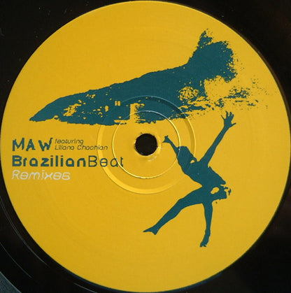 MAW* Featuring Liliana Chachian : Brazilian Beat (Remixes) (12")