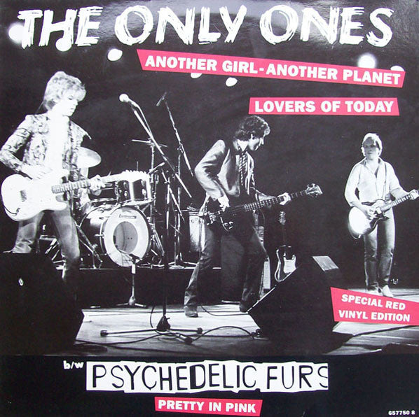 The Only Ones / The Psychedelic Furs : Another Girl - Another Planet / Lovers Of Today / Pretty In Pink (12", S/Edition, Red)