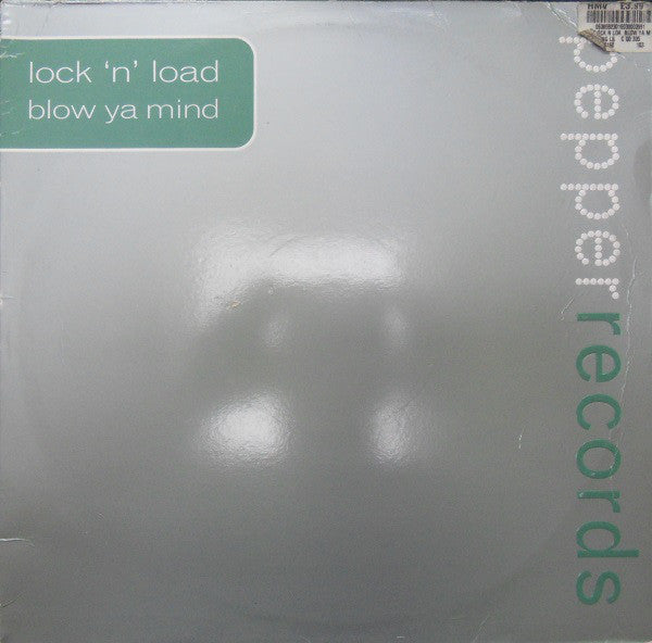 Lock 'N Load : Blow Ya Mind (12")